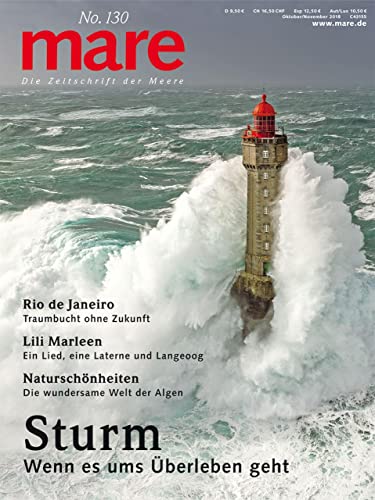 mare - Die Zeitschrift der Meere / No. 130 / Sturm: Wenn es ums Überleben geht